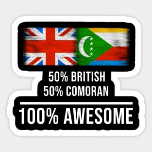 50% British 50% Comoran 100% Awesome - Gift for Comoran Heritage From Comoros Sticker